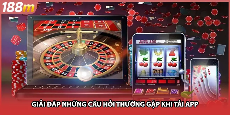 Hướng dẫn trả lời các thắc mắc phổ biến khi cài app