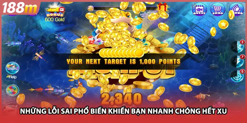 Những lỗi sai phổ biến khiến bạn nhanh chóng hết xu